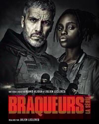 Braqueurs: La série 